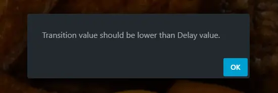 message box that says Transition value should be lower than Delay value