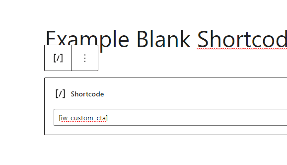 screenshot of shortcode [iw_custom_cta] in a shortcode block in WordPress